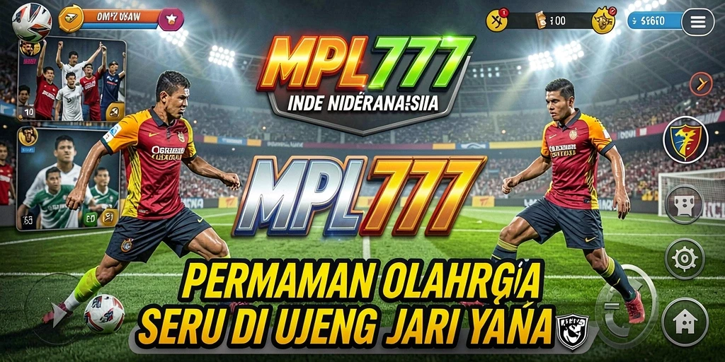 Tampilan gameplay seru dari MPL777 dengan berbagai cabang olahraga.